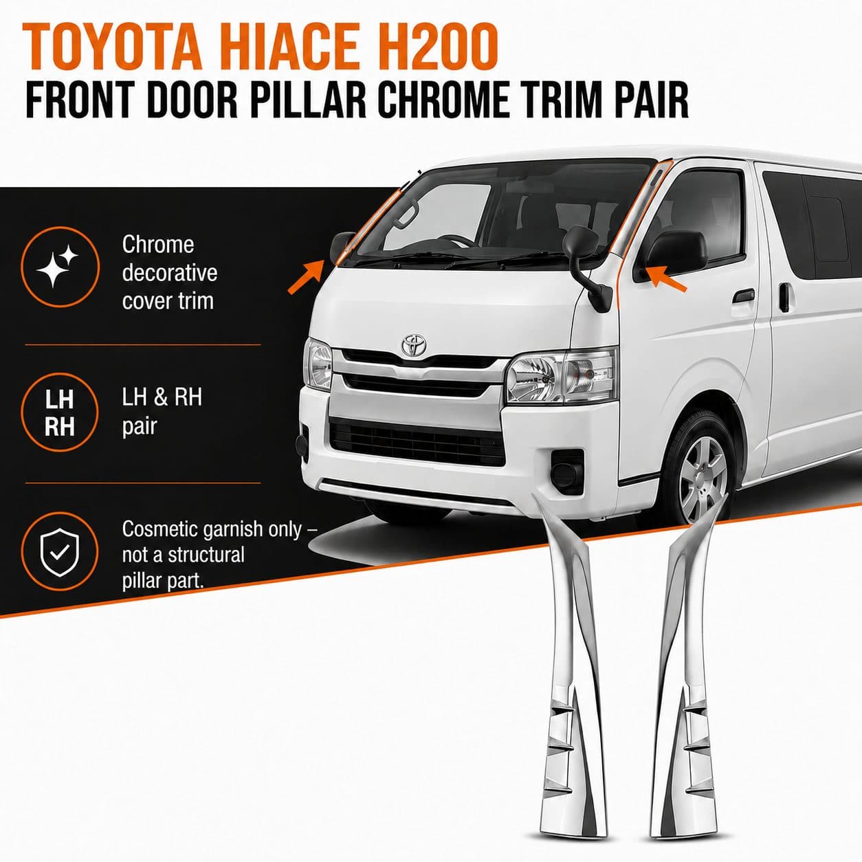 Front Pillar Decorative Chrome Trim Suitable For Toyota Hiace H200 2005-2020 - SET
